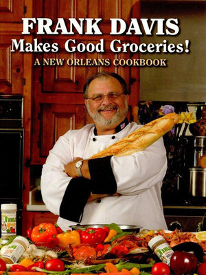 cover image of Frank Davis Makes Good Groceries!